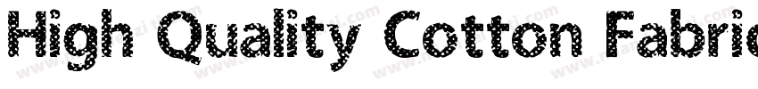 High Quality Cotton Fabric字体转换